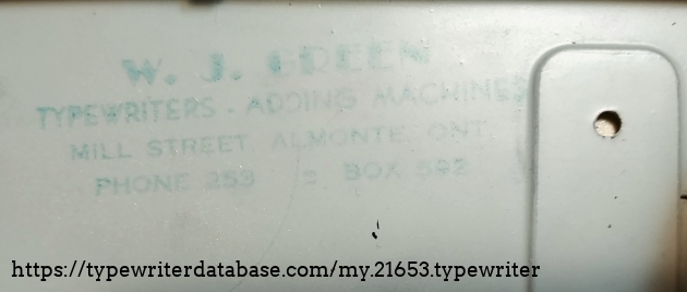 Stamped underside of ribbon cover:
W. J. GREEN
TYPEWRITERS   -  ADDING MACHINES
MILL STREET, ALMONTE, ONT.
PHONE 253 = BOX 592