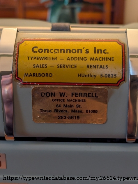 Concannon's was in Marlborough, Massachusetts. I bought the typewriter in Palmer, Massachusetts, which is near Three Rivers, the location of Don Ferrell Office Machines.